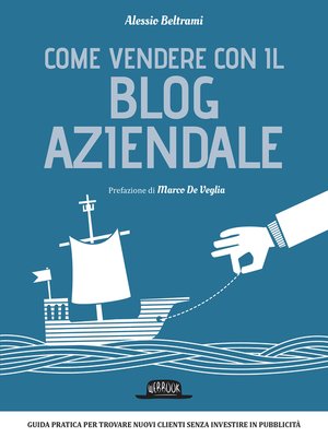 cover image of Come vendere con il blog aziendale